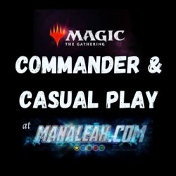 Casual/Commander (Friday) - 1 x Player Entry for 25/11/22